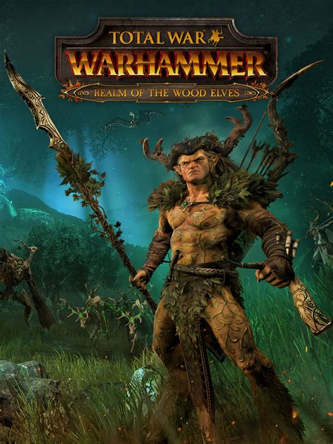 total war warhammer wood elves campaign guide